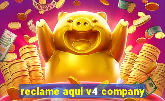 reclame aqui v4 company